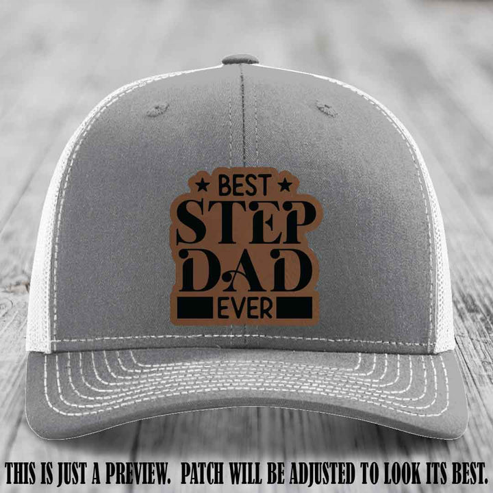 Dark Brown to Black patch on a Heather Grey to White Hat - Best Stepdad Ever leather patch hat