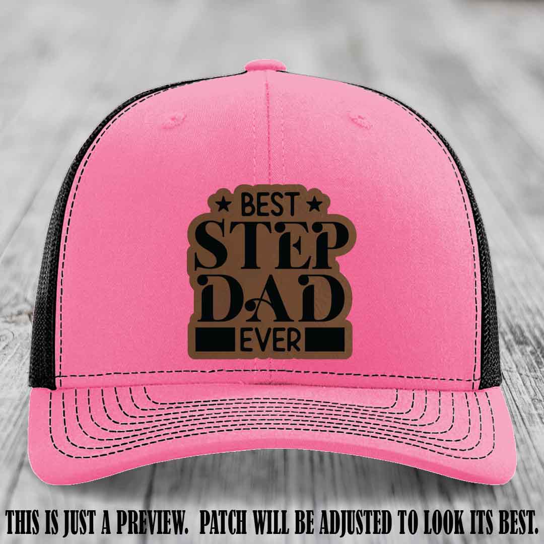 Dark Brown to Black patch on a Hot Pink to Black Hat - Best Stepdad Ever leather patch hat