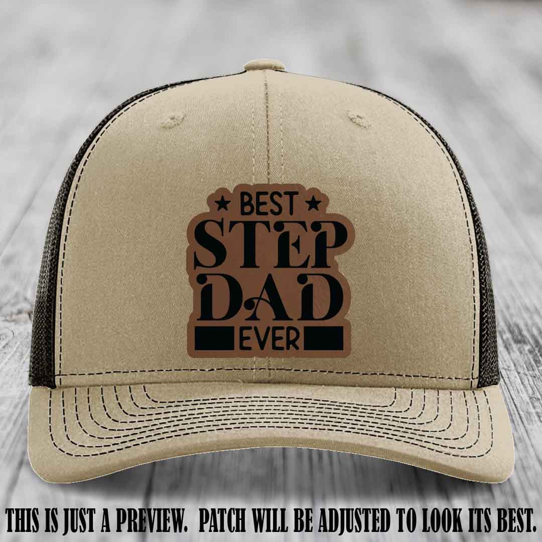 Dark Brown to Black patch on a Khaki to Coffee Hat - Best Stepdad Ever leather patch hat