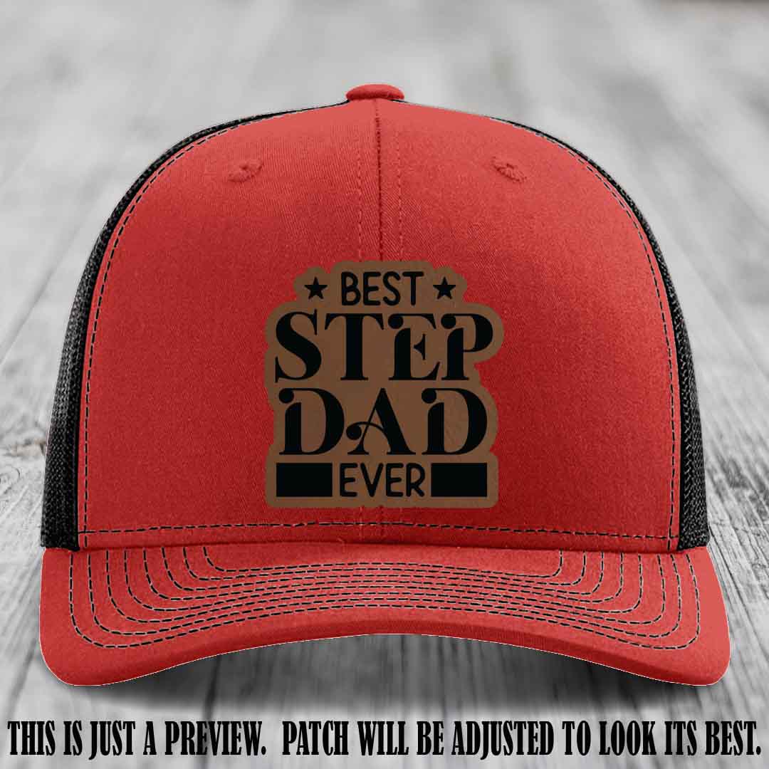 Dark Brown to Black patch on a Red to Black Hat - Best Stepdad Ever leather patch hat