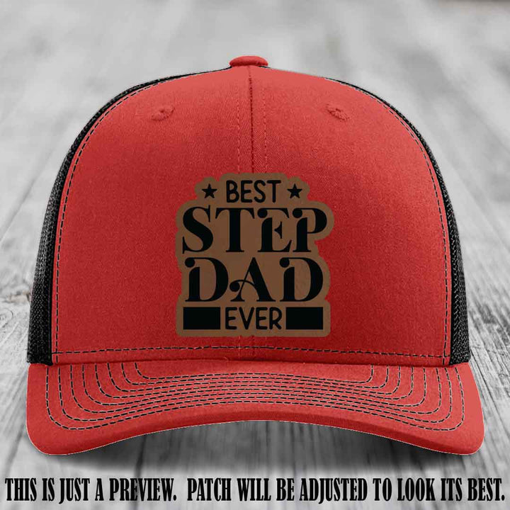Dark Brown to Black patch on a Red to Black Hat - Best Stepdad Ever leather patch hat
