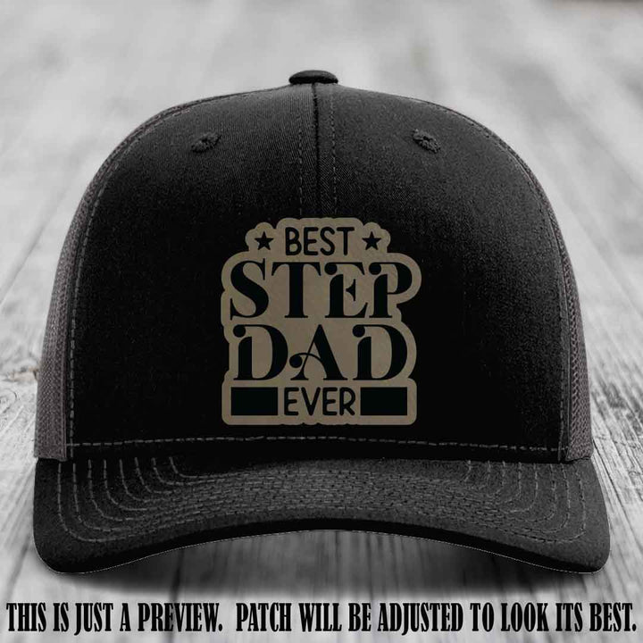 Light Brown to Black patch on a Black to Charcoal Hat - Best Stepdad Ever leather patch hat
