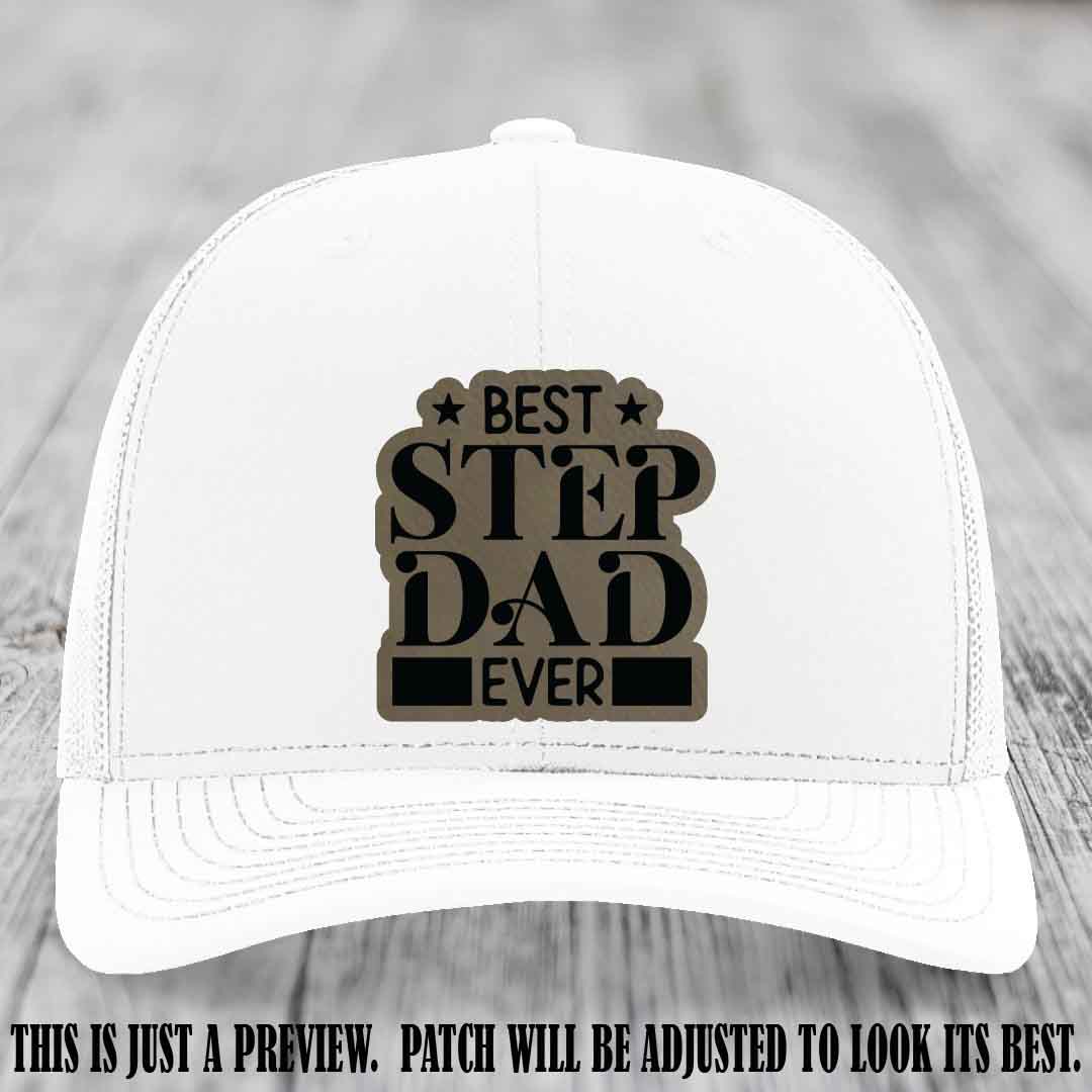 Light Brown to Black patch on a White Hat - Best Stepdad Ever leather patch hat