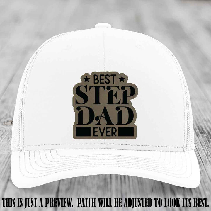 Light Brown to Black patch on a White Hat - Best Stepdad Ever leather patch hat
