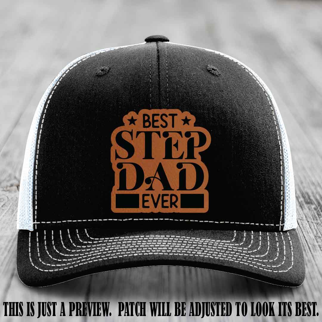 Rawhide to Black patch on a Black to White Hat - Best Stepdad Ever leather patch hat