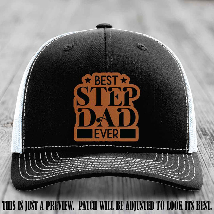Rawhide to Black patch on a Black to White Hat - Best Stepdad Ever leather patch hat
