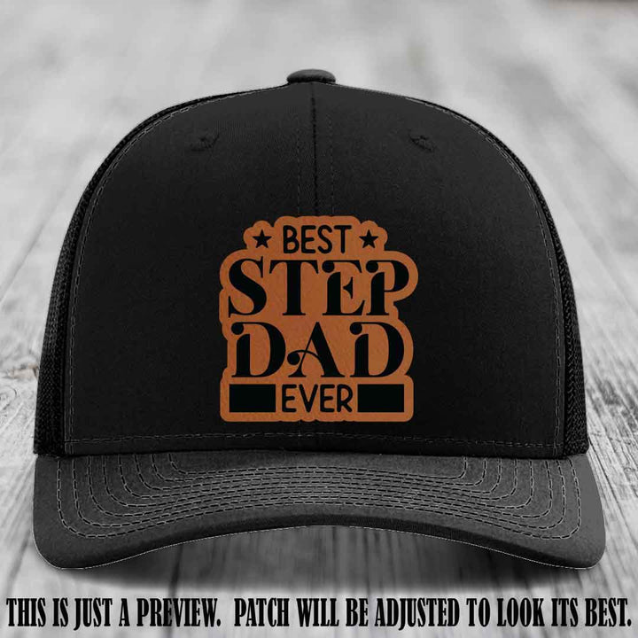 Rawhide to Black patch on a Black Hat - Best Stepdad Ever leather patch hat