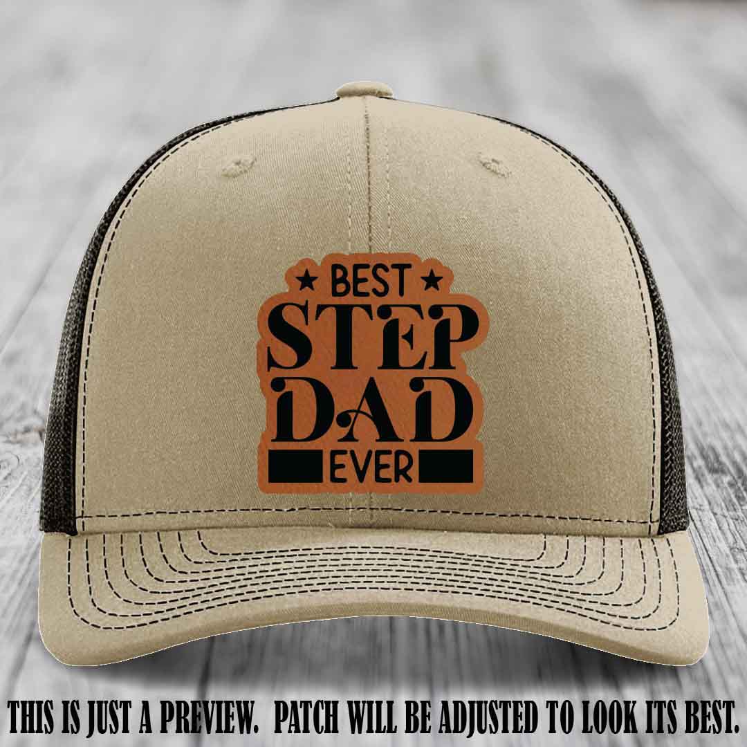 Rawhide to Black patch on a Khaki to Coffee Hat - Best Stepdad Ever leather patch hat