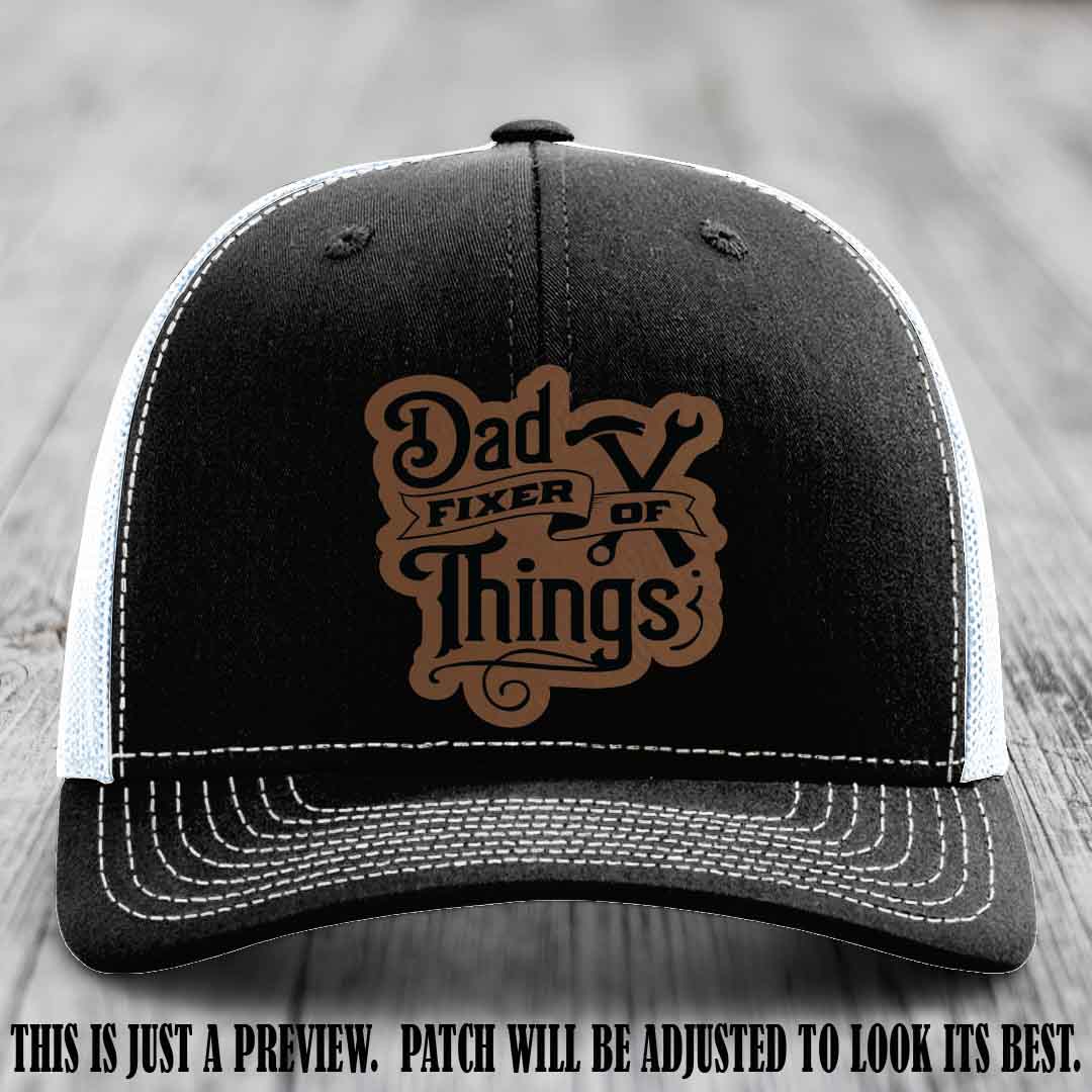 Dad Fixer of Things 🔧 Leather Patch Hat – Dark Brown to Black Patch on Black to White Hat