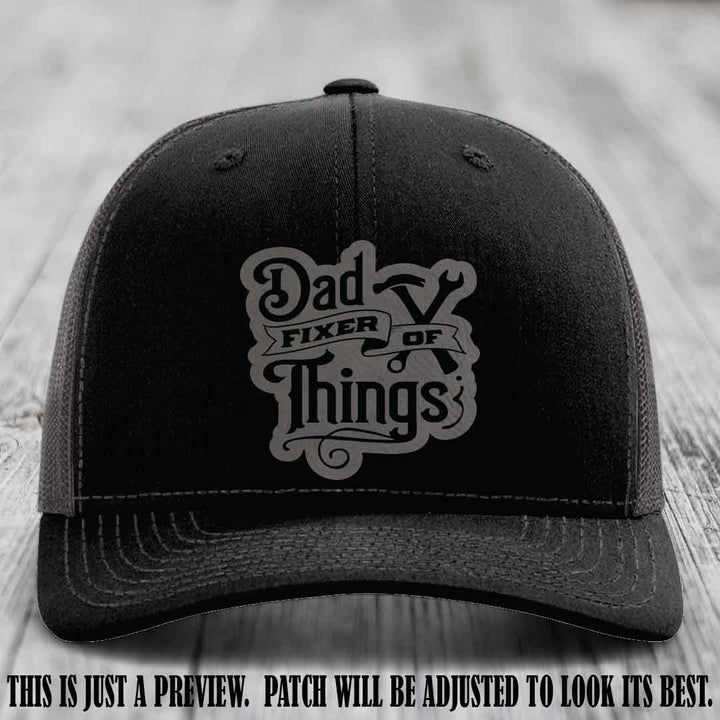 Dad Fixer of Things 🔧 Leather Patch Hat – Grey to Black Patch on Black to Charcoal Hat
