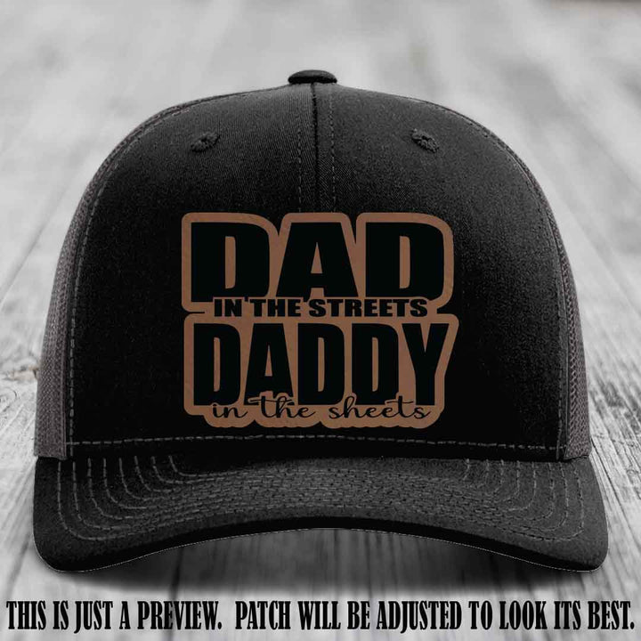 Dad in the Streets Daddy in the Sheets 🔥 Leather Patch Hat - Dark Brown to Black Patch on Black to Charcoal Hat