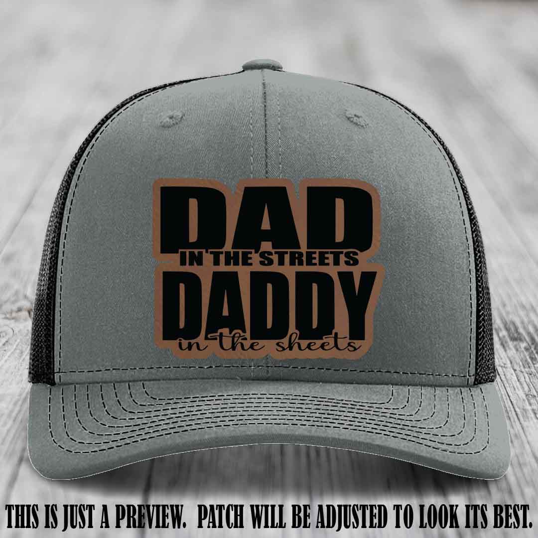 Dad in the Streets Daddy in the Sheets 🔥 Leather Patch Hat - Dark Brown to Black Patch on Heather Grey to Black Hat