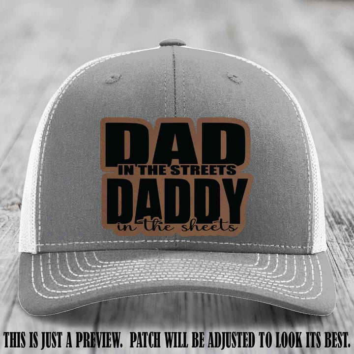 Dad in the Streets Daddy in the Sheets 🔥 Leather Patch Hat - Dark Brown to Black Patch on Heather Grey to White Hat