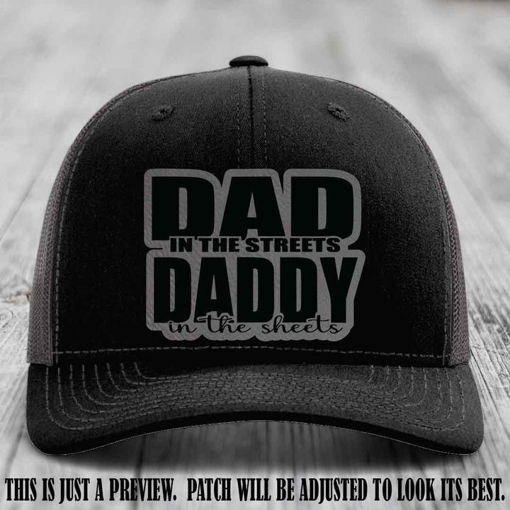 Dad in the Streets Daddy in the Sheets 🔥 Leather Patch Hat - Grey to Black Patch on Black to Charcoal Hat