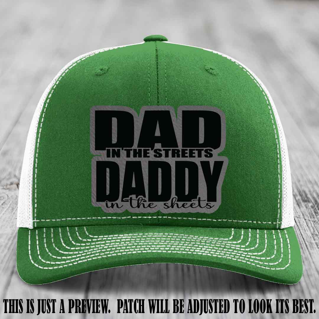 Dad in the Streets Daddy in the Sheets 🔥 Leather Patch Hat - Grey to Black Patch on Kelly to White Hat