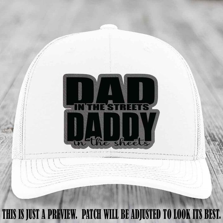 Dad in the Streets Daddy in the Sheets 🔥 Leather Patch Hat - Grey to Black Patch on White Hat
