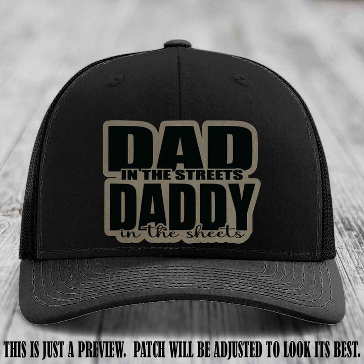 Dad in the Streets Daddy in the Sheets 🔥 Leather Patch Hat - Light Brown to Black Patch on Black Hat