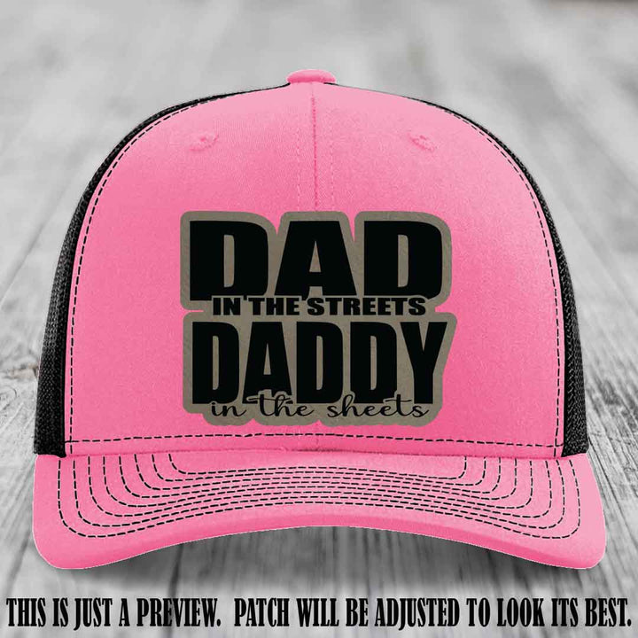Dad in the Streets Daddy in the Sheets 🔥 Leather Patch Hat - Light Brown to Black Patch on Hot Pink to Black Hat