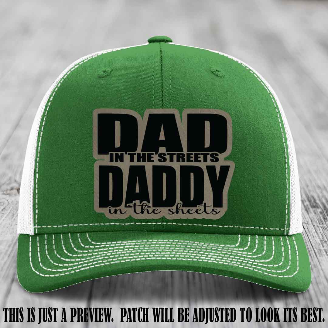 Dad in the Streets Daddy in the Sheets 🔥 Leather Patch Hat - Light Brown to Black Patch on Kelly to White Hat