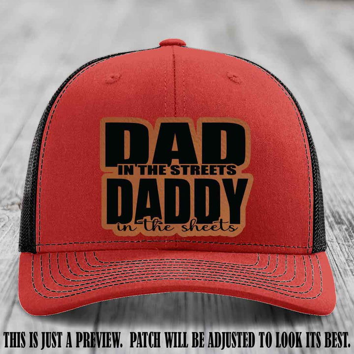 Dad in the Streets Daddy in the Sheets 🔥 Leather Patch Hat - Rawhide to Black Patch on Red to Black Hat