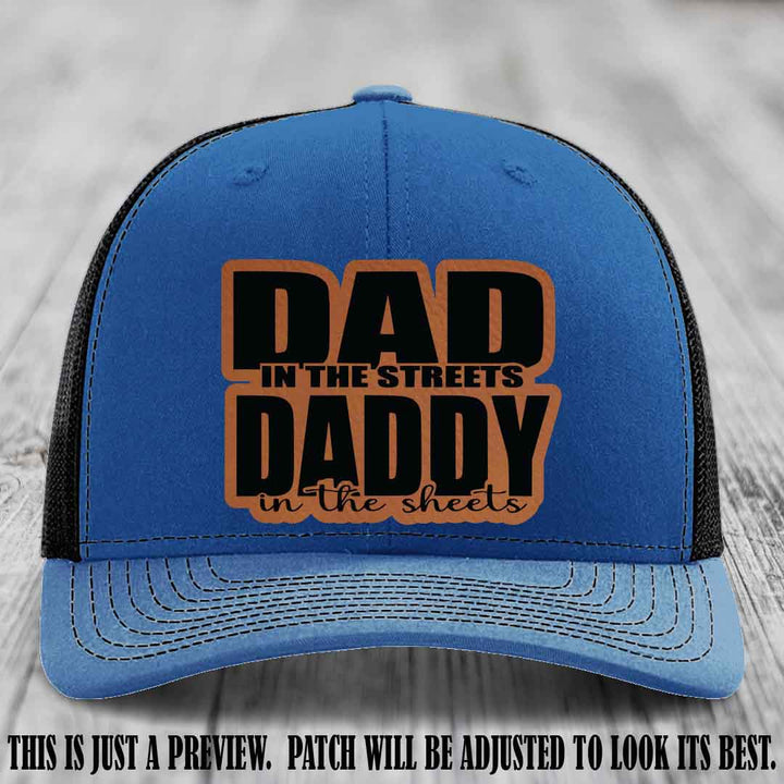 Dad in the Streets Daddy in the Sheets 🔥 Leather Patch Hat - Rawhide to Black Patch on Royal to Black Hat
