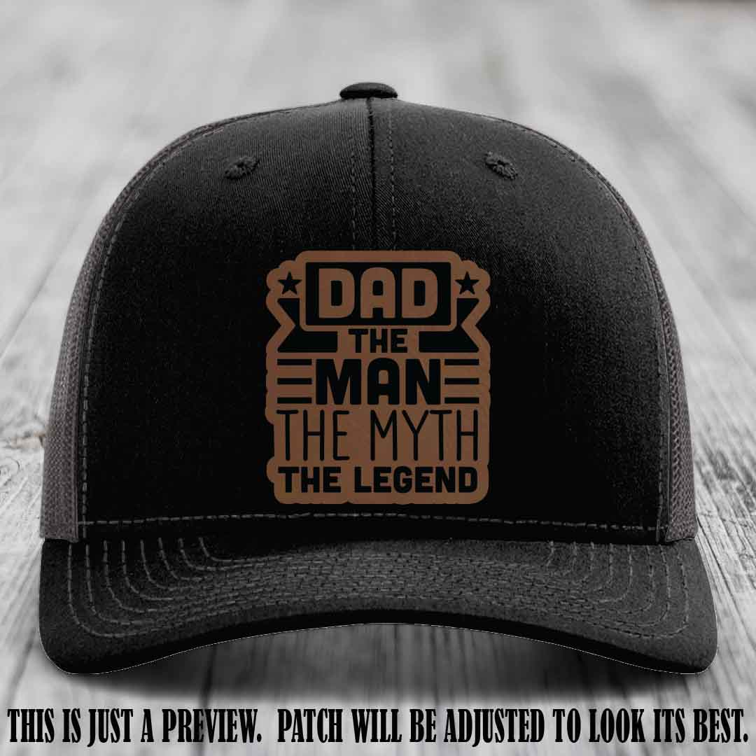 Dad The Man The Myth The Legend 🧢 Leather Patch Hat - Dark Brown to Black Patch 🔥 on Black to Charcoal Hat - Funny Custom Leather Patch Hat