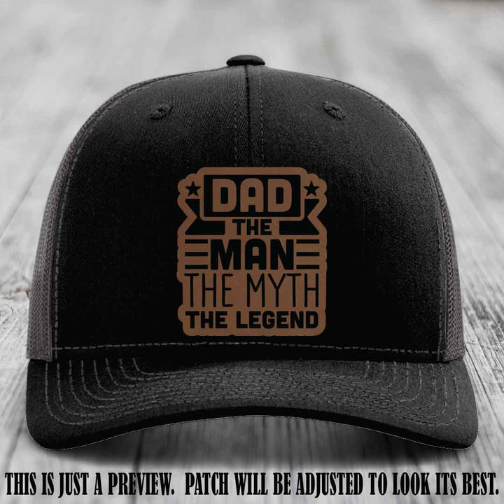 Dad The Man The Myth The Legend 🧢 Leather Patch Hat - Dark Brown to Black Patch 🔥 on Black to Charcoal Hat - Funny Custom Leather Patch Hat