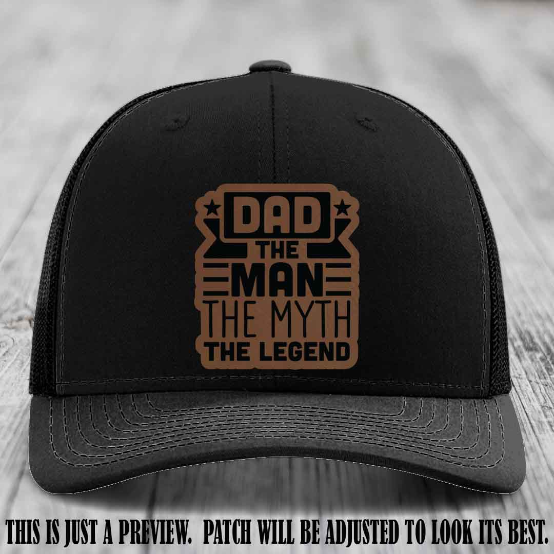 Dad The Man The Myth The Legend 🧢 Leather Patch Hat - Dark Brown to Black Patch 🔥 on Black Hat - Funny Custom Leather Patch Hat