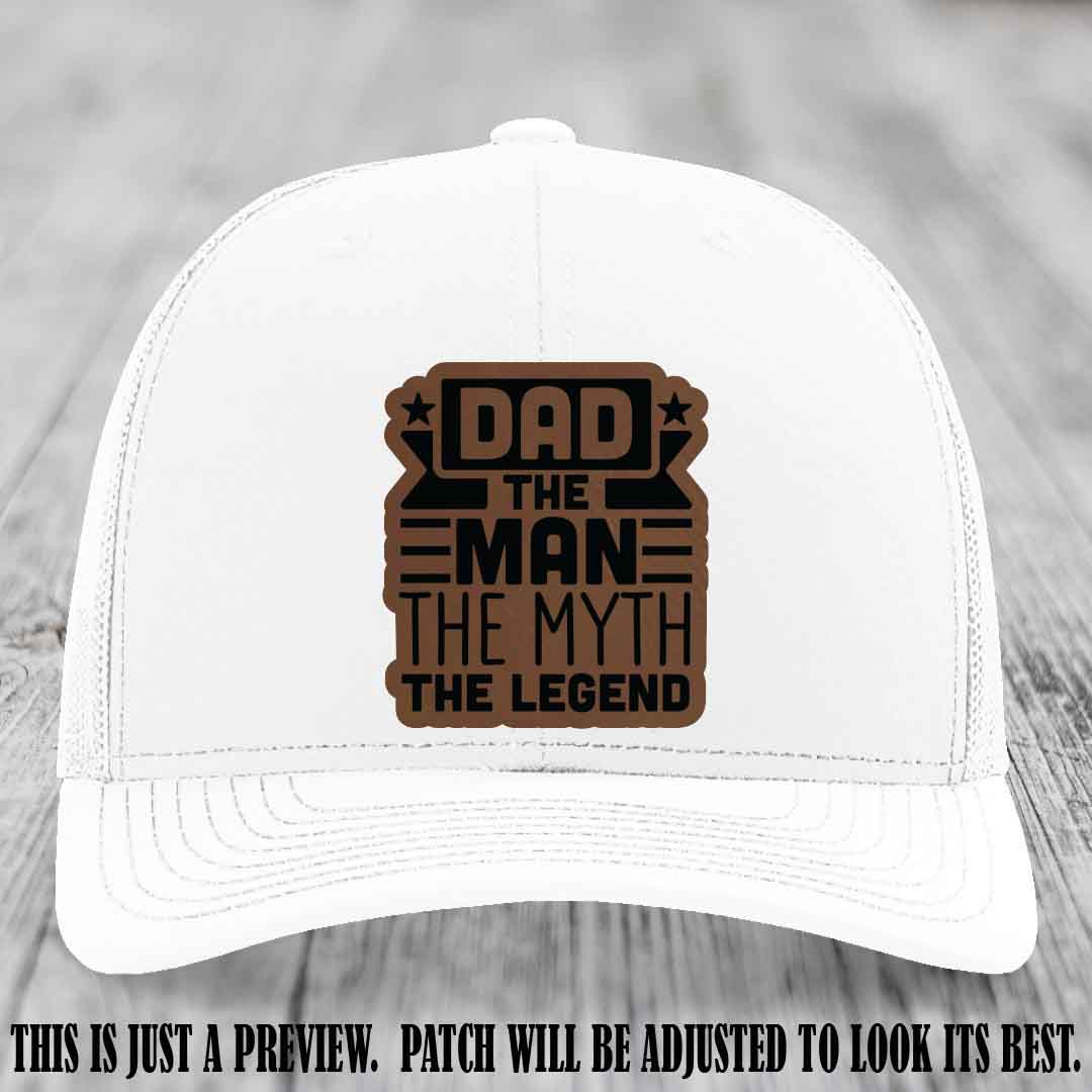 Dad The Man The Myth The Legend 🧢 Leather Patch Hat - Dark Brown to Black Patch 🔥 on White Hat - Funny Custom Leather Patch Hat