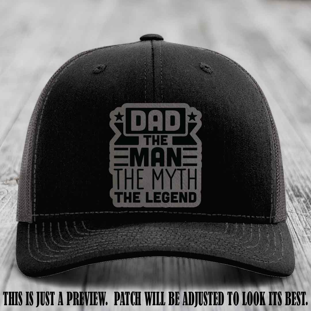 Dad The Man The Myth The Legend 🧢 Leather Patch Hat - Grey to Black Patch 😎 on Black to Charcoal Hat - Funny Custom Leather Patch Hat
