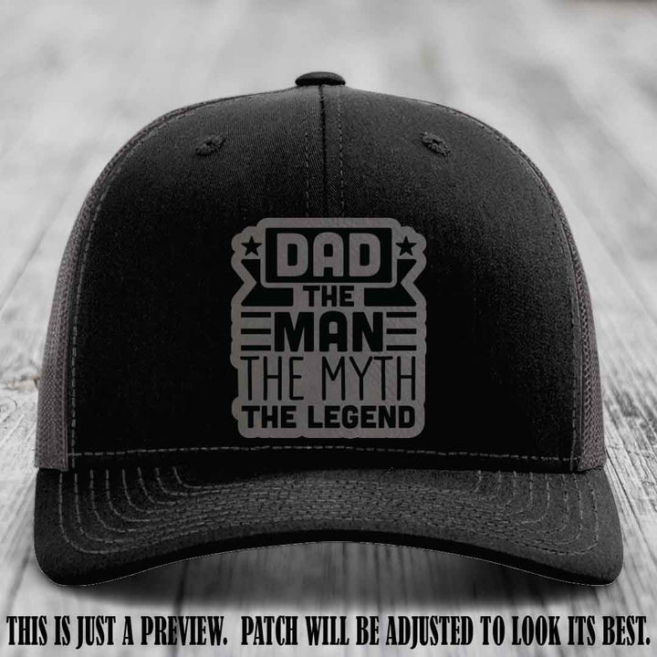 Dad The Man The Myth The Legend 🧢 Leather Patch Hat - Grey to Black Patch 😎 on Black to Charcoal Hat - Funny Custom Leather Patch Hat
