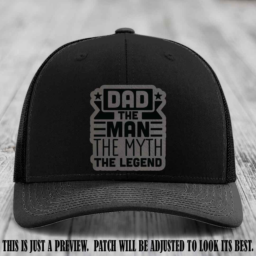 Dad The Man The Myth The Legend 🧢 Leather Patch Hat - Grey to Black Patch 😎 on Black Hat - Funny Custom Leather Patch Hat