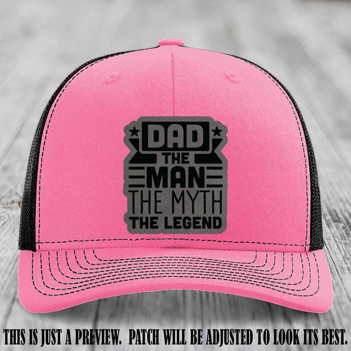 Dad The Man The Myth The Legend 🧢 Leather Patch Hat - Grey to Black Patch 😎 on Hot Pink to Black Hat - Funny Custom Leather Patch Hat