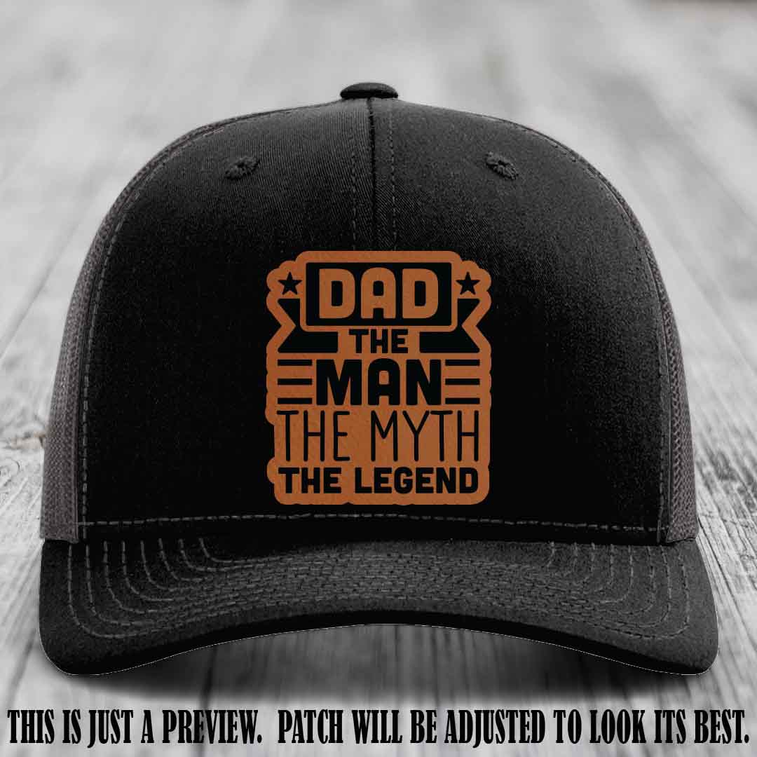 Dad The Man The Myth The Legend 🧢 Leather Patch Hat - Rawhide to Black Patch 🤠 on Black to Charcoal Hat - Funny Custom Leather Patch Hat