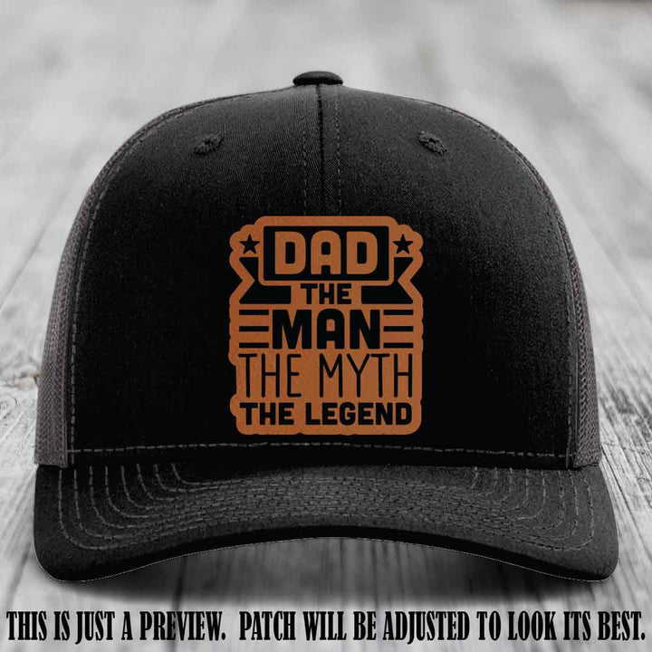 Dad The Man The Myth The Legend 🧢 Leather Patch Hat - Rawhide to Black Patch 🤠 on Black to Charcoal Hat - Funny Custom Leather Patch Hat