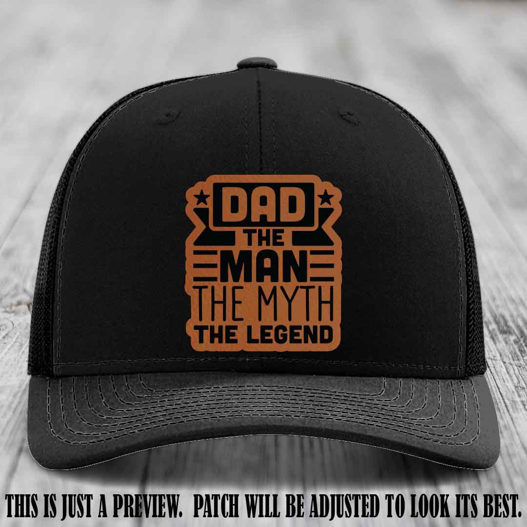 Dad The Man The Myth The Legend 🧢 Leather Patch Hat - Rawhide to Black Patch 🤠 on Black Hat - Funny Custom Leather Patch Hat