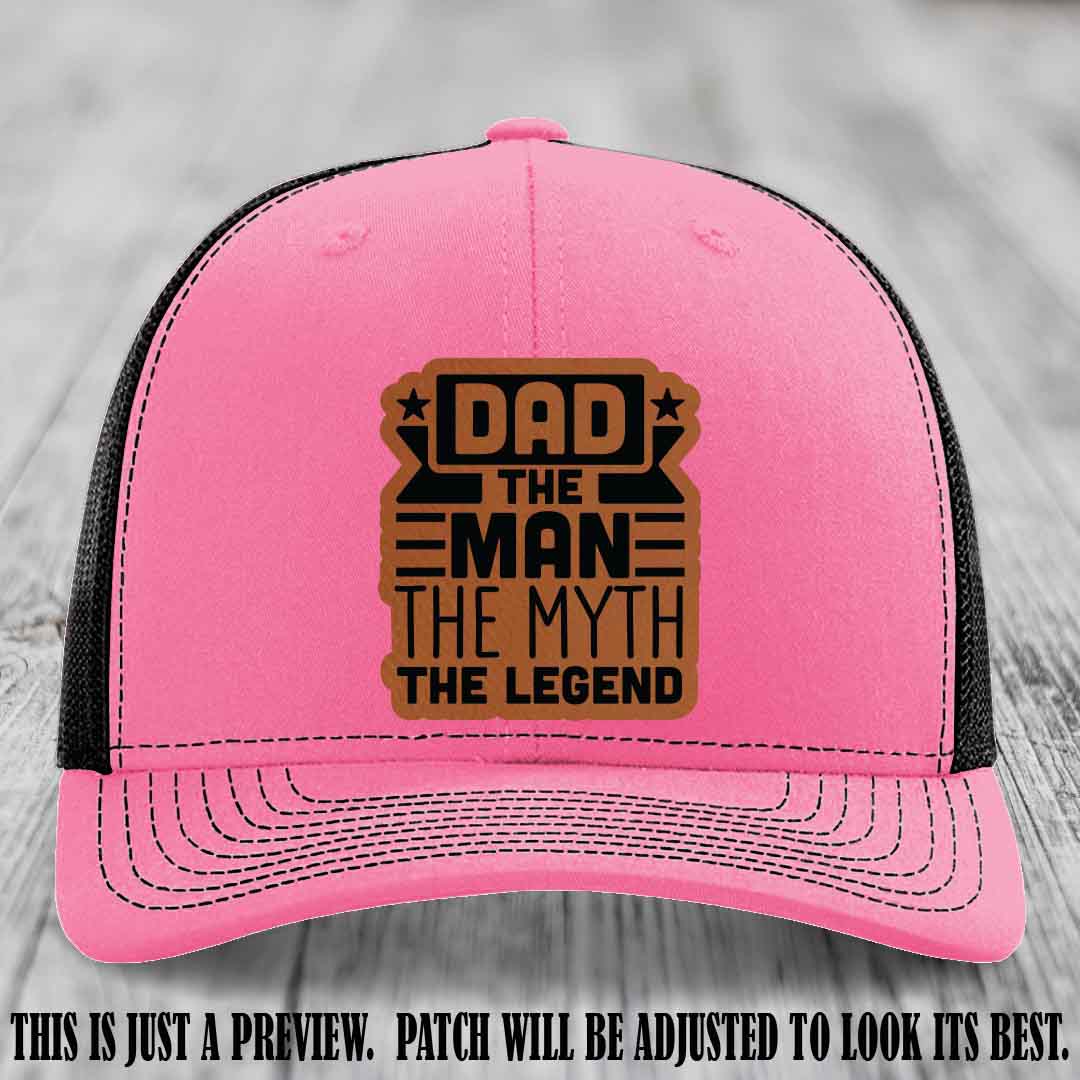 Dad The Man The Myth The Legend 🧢 Leather Patch Hat - Rawhide to Black Patch 🤠 on Hot Pink to Black Hat - Funny Custom Leather Patch Hat