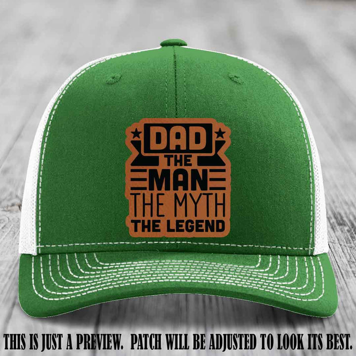 Dad The Man The Myth The Legend 🧢 Leather Patch Hat - Rawhide to Black Patch 🤠 on Kelly to White Hat - Funny Custom Leather Patch Hat