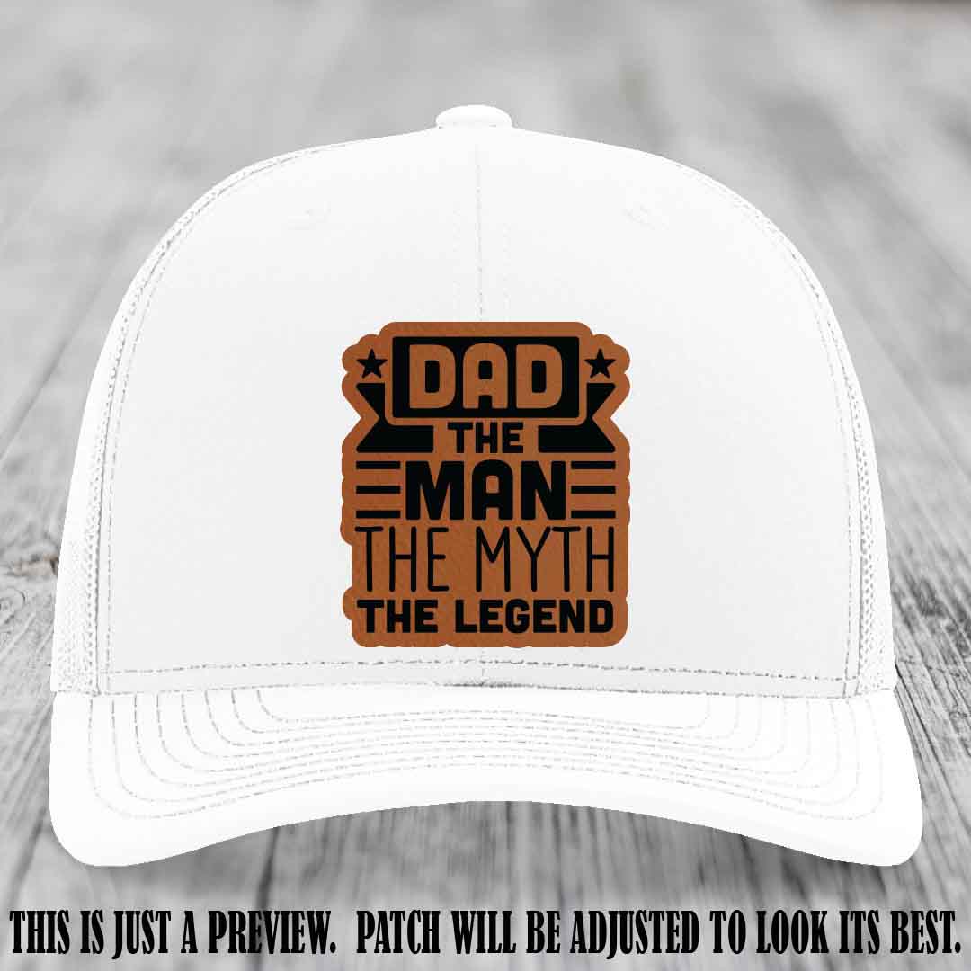 Dad The Man The Myth The Legend 🧢 Leather Patch Hat - Rawhide to Black Patch 🤠 on White Hat - Funny Custom Leather Patch Hat