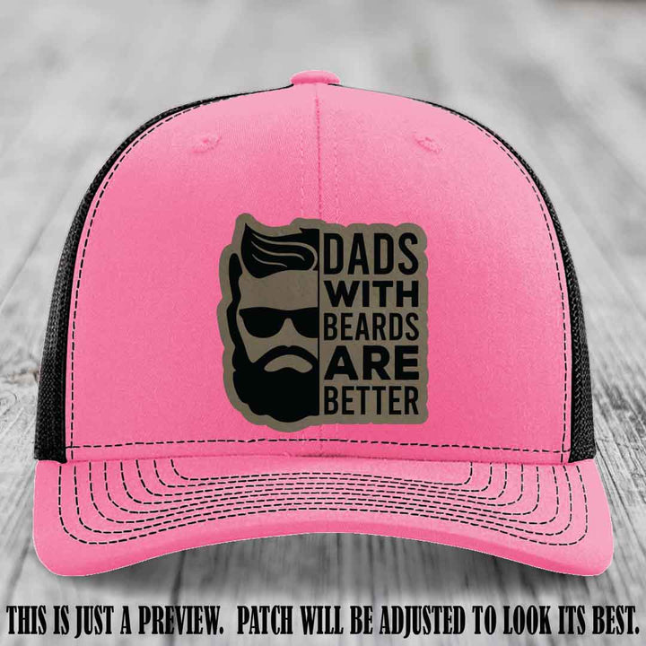 Dads with Beards Are Better 🧔 - Light Brown to Black Patch on Hot Pink to Black Hat
