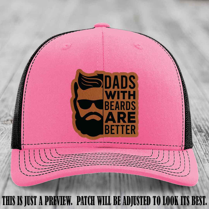 Dads with Beards Are Better 🧔 - Rawhide to Black Patch on Hot Pink to Black Hat