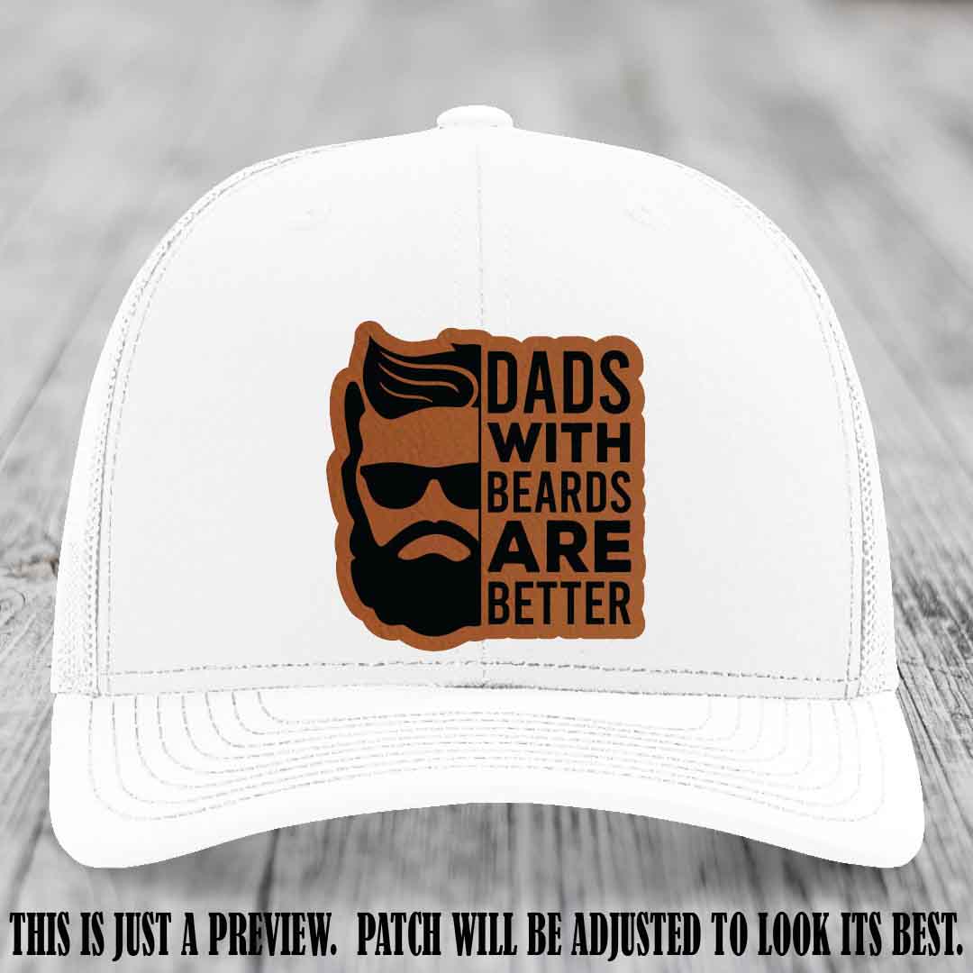 Dads with Beards Are Better 🧔 - Rawhide to Black Patch on White Hat