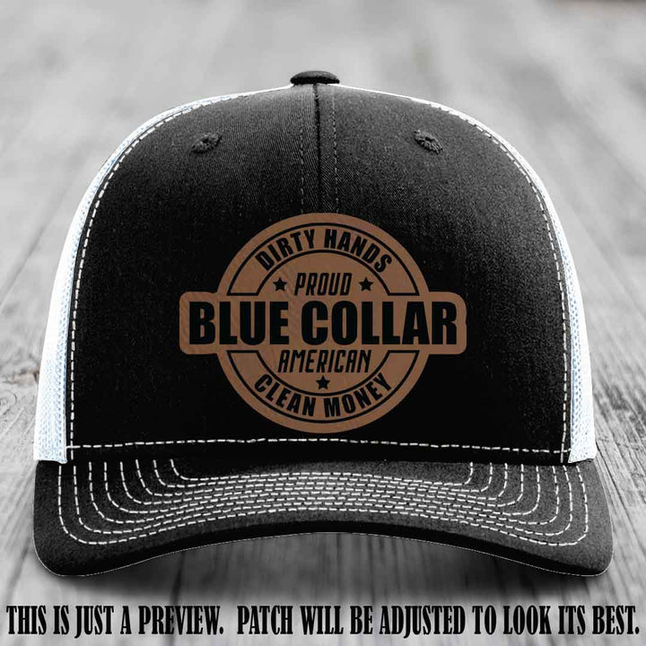 Dirty Hands Proud Blue Collar 🇺🇸💪 Leather Patch Hat with Dark Brown to Black Patch on Black to White Hat