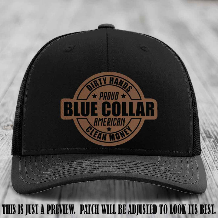 Dirty Hands Proud Blue Collar 🇺🇸💪 Leather Patch Hat with Dark Brown to Black Patch on Black Hat