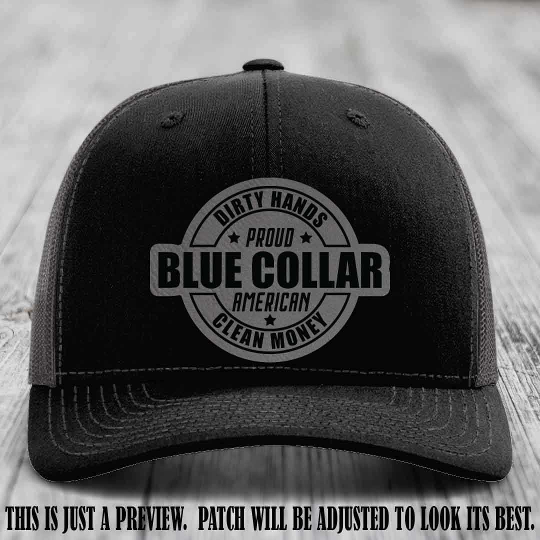 Dirty Hands Proud Blue Collar 🇺🇸💪 Leather Patch Hat with Grey to Black Patch on Black to Charcoal Hat