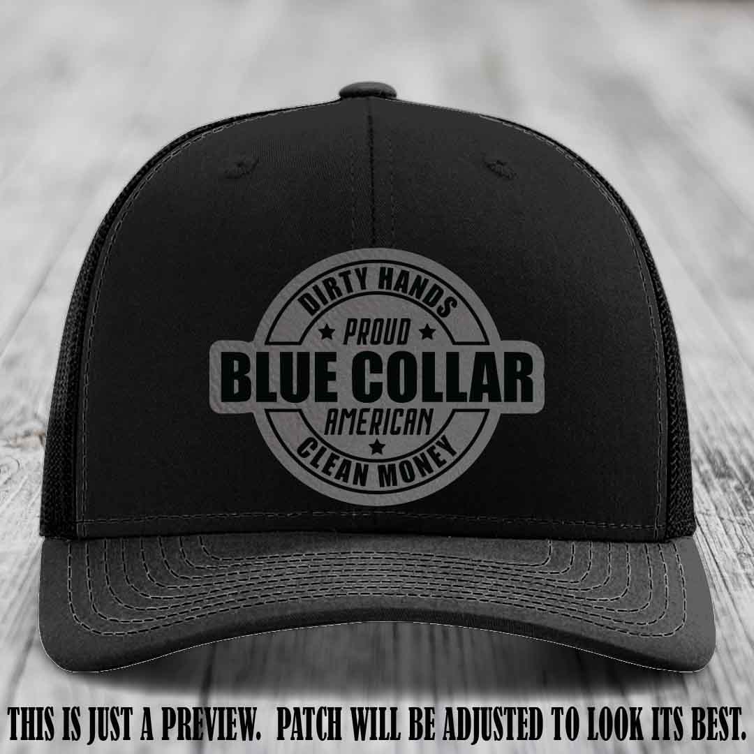 Dirty Hands Proud Blue Collar 🇺🇸💪 Leather Patch Hat with Grey to Black Patch on Black Hat