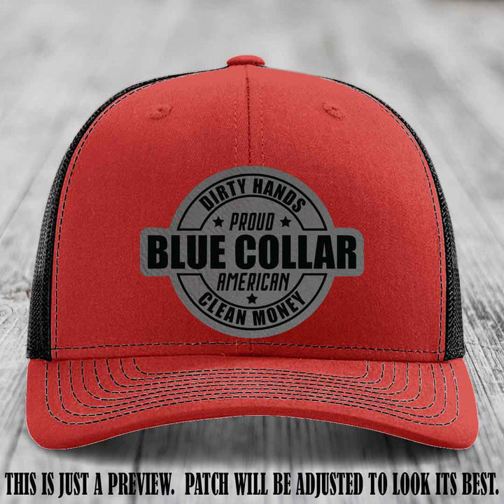 Dirty Hands Proud Blue Collar 🇺🇸💪 Leather Patch Hat with Grey to Black Patch on Red to Black Hat
