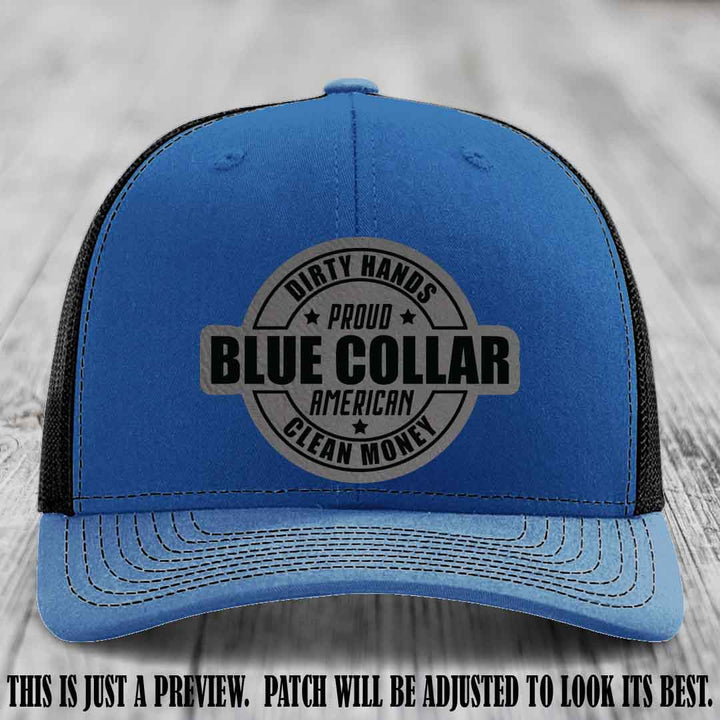 Dirty Hands Proud Blue Collar 🇺🇸💪 Leather Patch Hat with Grey to Black Patch on Royal to Black Hat