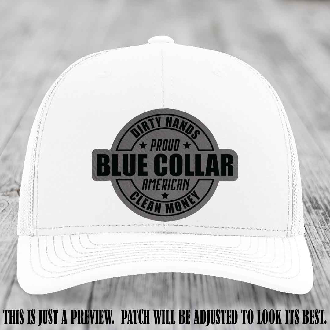 Dirty Hands Proud Blue Collar 🇺🇸💪 Leather Patch Hat with Grey to Black Patch on White Hat