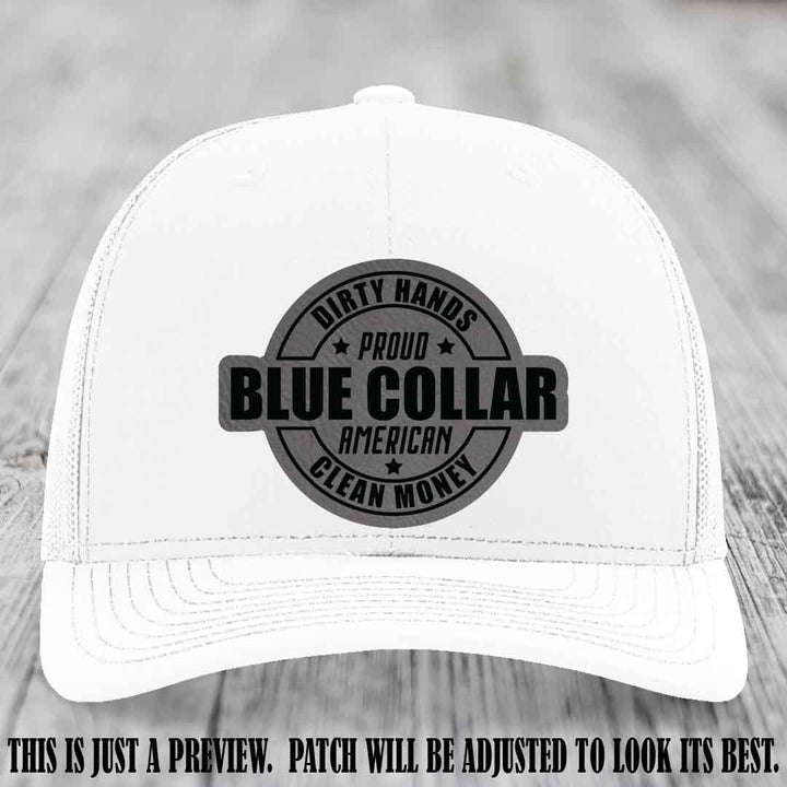 Dirty Hands Proud Blue Collar 🇺🇸💪 Leather Patch Hat with Grey to Black Patch on White Hat
